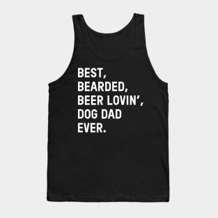 Mens Best Bearded Beer Loving Dog Dad Ever Dad Father Tank Top